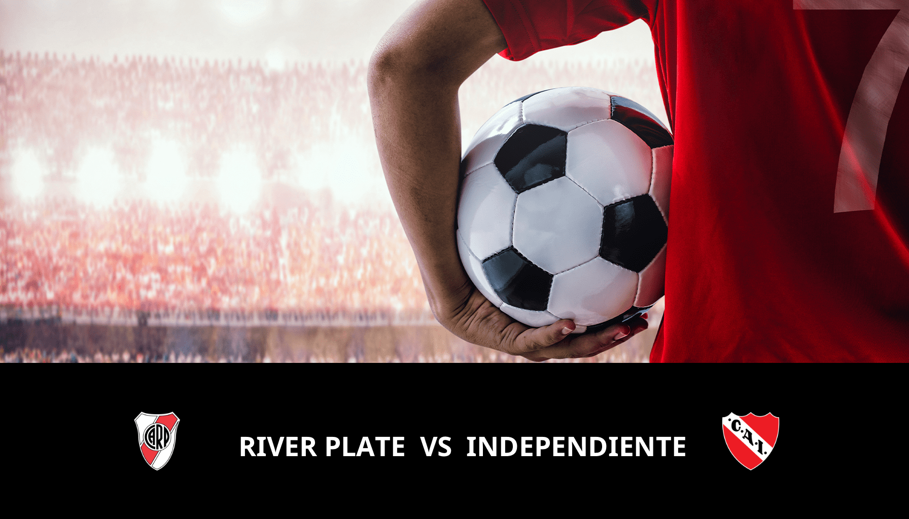 Pronostic River Plate VS Independiente du 26/10/2023 Analyse de la rencontre